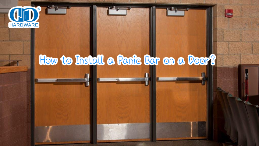 Comment installer une barre de panique sur une porte？