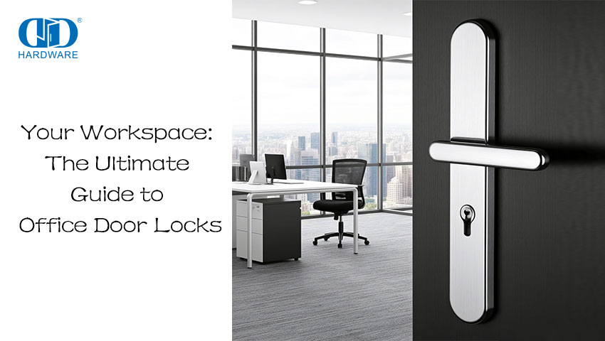 Secure Your Workspace: The Ultimate Guide to Office Door Locks.jpg
